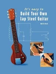It's Easy To Build Your Own Lap Steel Guitar By Martin Koch (english) Paperback. Fixed Price $71.33.