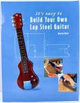 It's Easy To Build Your Own Lap Steel Guitar By Martin Koch. Fixed Price $24.95.